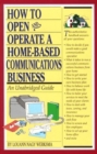 Image for How to Own and Operate a Home-Based Communications Business