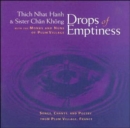 Image for Drops of Emptiness : Songs, Chants and Poetry from Plum Village, France