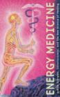 Image for Energy Medicine : Subtle Energies, Consciousness, and the New Science of Healing