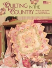 Image for Quilting in the country  : projects and recipes to celebrate life&#39;s special moments