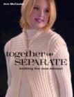 Image for Together or separate  : knitting the new twinset