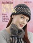 Image for New twists on twined knitting  : a fresh look at a traditional technique