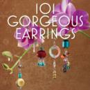 Image for 101 Gorgeous Earrings