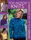 Image for Top notch knits  : 33 designs to jazz up your wardrobe