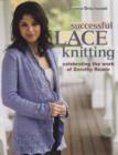 Image for Successful lace knitting  : celebrating the work of Dorothy Reade
