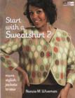 Image for Start with a sweatshirt 2  : more stylish jackets to sew : 2