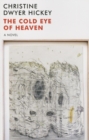 Image for The cold eye of heaven