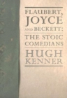 Image for Flaubert, Joyce, and Beckett  : the stoic magicians