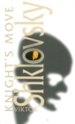Image for Knight&#39;s move  : by Viktor Shklovsky