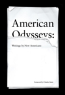 Image for American Odysseys : Writings by New Americans