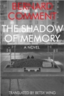 Image for The shadow of memory: [a novel]