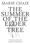 Image for The summer of the elder tree