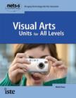 Image for Visual Arts Units for All Levels