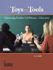 Image for Toys to Tools : Connecting Student Cell Phones to Education