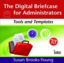 Image for The Digital Briefcase for Administrators