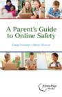 Image for A Parent&#39;s Guide to Online Safety