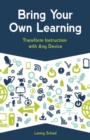 Image for Bring Your Own Learning