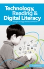 Image for Technology, Reading &amp; Digital Literacy: Strategies to Engage the Reluctant Reader