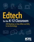Image for Edtech for the K-12 Classroom