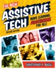 Image for The New Assistive Tech : Make Learning Awesome for All!
