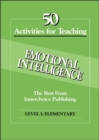 Image for 50 activities for teaching emotional intelligence  : the best from Innerchoice PublishingLevel 1: Elementary
