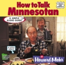 Image for How to Talk Minnesotan