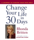 Image for Change Your Life in 30 Days