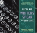 Image for Fresh Air: Writers Speak