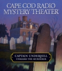 Image for Captain Underhill Unmasks the Murderer