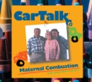 Image for Car Talk: Maternal Combustion