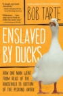 Image for Enslaved by Ducks