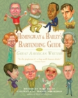 Image for Hemingway &amp; Bailey&#39;s bartending guide to great American writers