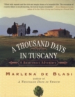 Image for A Thousand Days in Tuscany: A Bittersweet Adventure