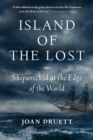 Image for Island of the Lost: Shipwrecked at the Edge of the World
