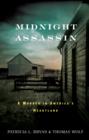 Image for Midnight Assassin: A Murder in America&#39;s Heartland