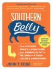 Image for Southern belly: the ultimate food lover&#39;s companion to the South