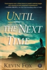 Image for Until the next time  : a novel