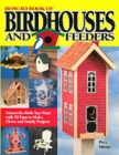 Image for How-to book of birdhouses and feeders