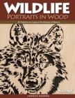 Image for Wildlife portraits in wood  : 30 patterns to capture the beauty of nature