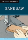 Image for Band saw  : the tool information you need at your fingertips