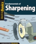 Image for Fundamentals of sharpening  : straight talk for today&#39;s woodworker