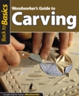 Image for Woodworker&#39;s Guide to Carving (Back to Basics)