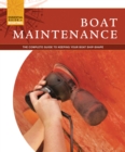 Image for Boat maintenance  : the complete guide to keeping your boat ship-shape
