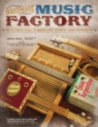 Image for Handmade music factory  : the ultimate guide to making foot-stompin&#39;-good instruments