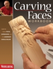 Image for Carving faces workbook  : learn to carve facial expressions with the legendary Harold Enlow