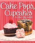 Image for Cake pops, cupcakes &amp; other petite sweets  : sweet and simple recipes to turn your kitchen into a home bake shop