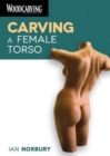 Image for CARVING A FEMALE TORSO