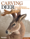 Image for Carving Deer : Patterns and Reference for Realistic Woodcarving