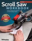 Image for Scroll saw workbook  : learn to master your scroll saw in 25 skill-building chapters