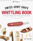 Image for Victorinox Swiss Army Knife Whittling Book, Gift Edition
